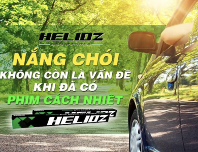 DÁN PHIM CÁCH NHIỆT HELIOZ CHÍNH HÃNG - BẢO VỆ XẾ YÊU TRỌN VẸN 
